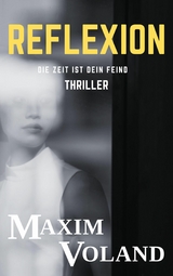 Reflexion - Maxim Voland, Markus Heitz