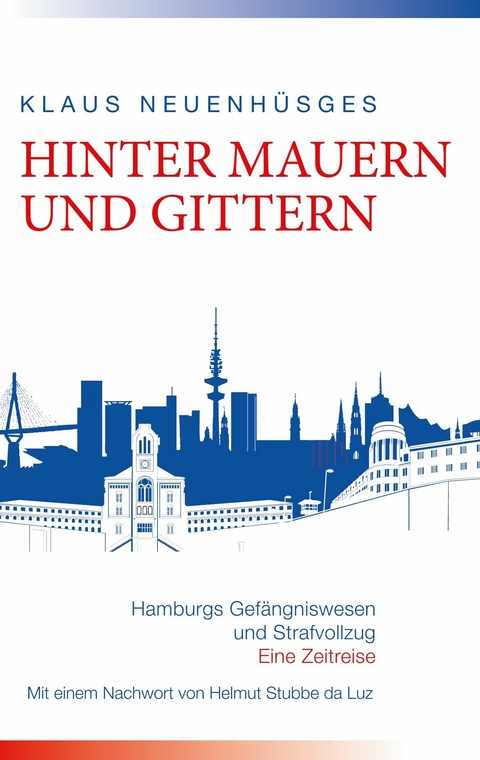 Hinter Mauern und Gittern -  Klaus Neuenh&uuml;sges