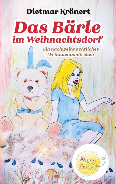 Das Bärle im Weihnachtsdorf - Dietmar Krönert