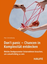 Don't panic - Chancen in Komplexit&auml;t entdecken - Marc Schmetkamp