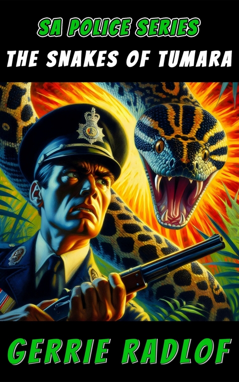 The Snakes of Tumara -  Gerrie Radlof,  Pieter Haasbroek
