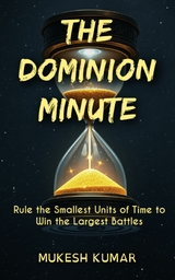 The Dominion Minute - Mukesh Kumar