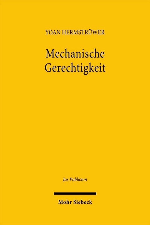 Mechanische Gerechtigkeit -  Yoan Hermstr&uuml;wer