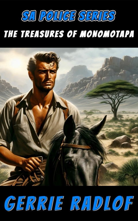 The Treasures of Monomotapa -  Gerrie Radlof,  Pieter Haasbroek