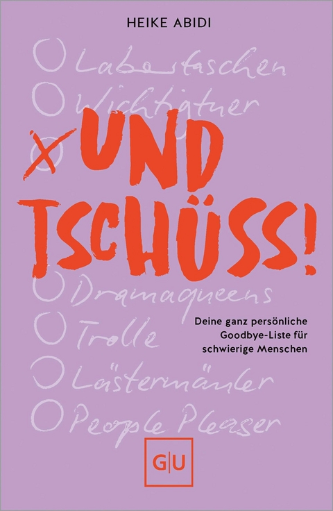 Und Tsch&uuml;ss! - Heike Abidi
