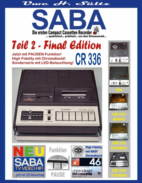 SABA - Die ersten Compact Cassetten Recorder - Teil 2: FINAL EDITION - Uwe H. S&uuml;ltz
