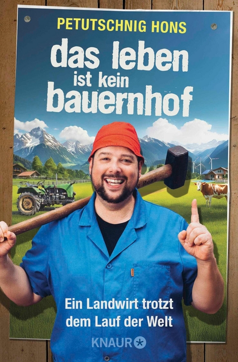 Das Leben ist kein Bauernhof -  Petutschnig Hons