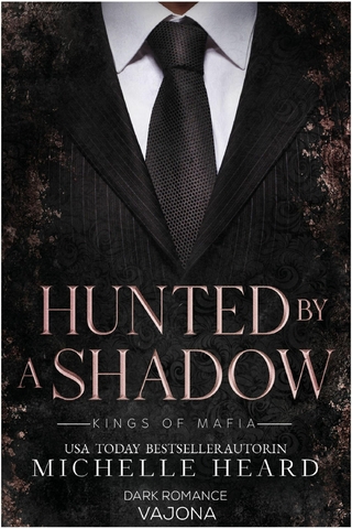 Hunted by a Shadow (Kings of Mafia 3)