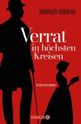 Verrat in h&ouml;chsten Kreisen - Hellmuth Kl&ouml;ckner