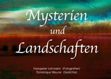 Mysterien und Landschaften - Dominique Maurer, Hanspeter Lehmann