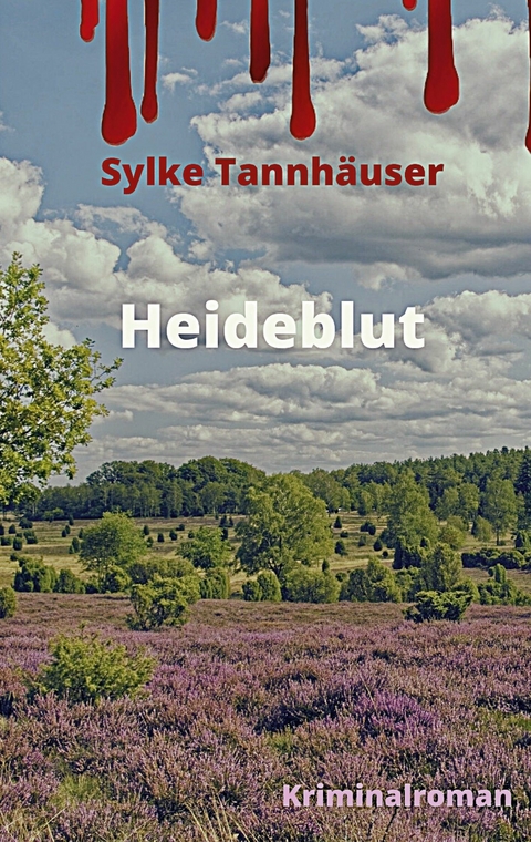 Heideblut - Sylke Tannh&auml;user