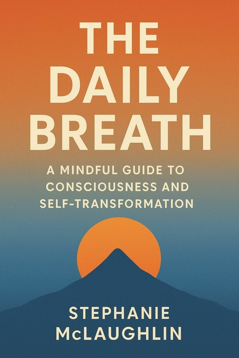 The Daily Breath -  Stephanie McLaughlin