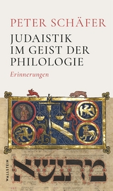 Judaistik im Geist der Philologie - Peter Sch&auml;fer