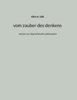 vom zauber des denkens - Eike M. Falk