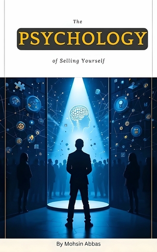 The Psychology  of Selling Yourself