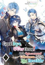 Goodbye, Overtime! This Reincarnated Villainess Is Living for Her New Big Brother Volume 5 -  Chidori Hama