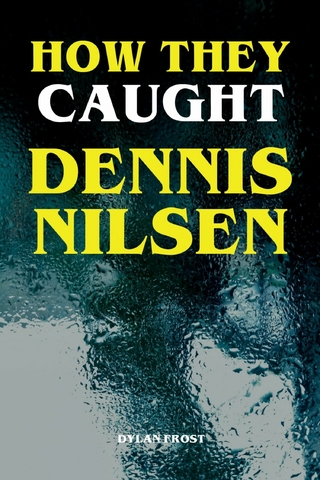 How They Caught Dennis Nilsen