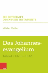 Das Johannesevangelium -  Walter Klaiber
