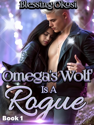 Omega's Wolf Is A Rogue