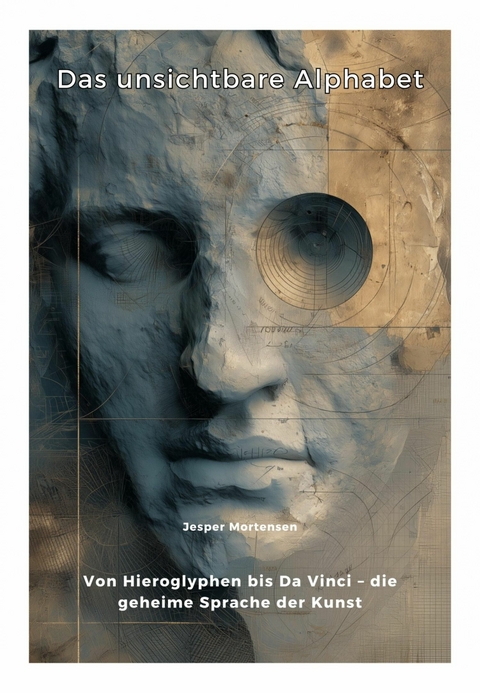Das unsichtbare Alphabet - Jesper Mortensen