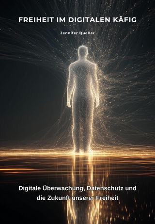 Freiheit im digitalen Käfig
