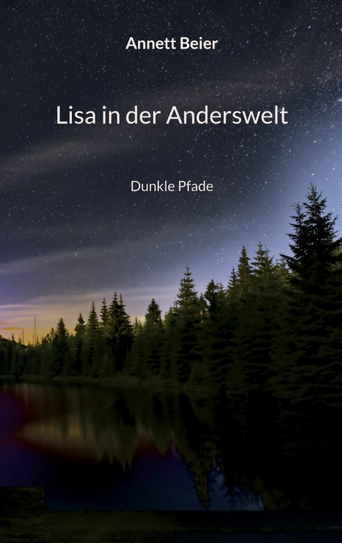 Lisa in der Anderswelt - Annett Beier