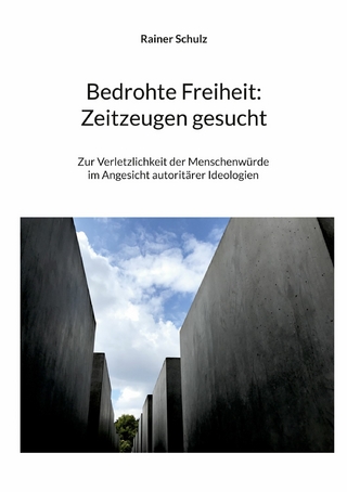 Bedrohte Freiheit: Zeitzeugen gesucht