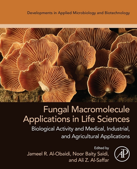 Fungal Macromolecule Applications in Life Sciences - 