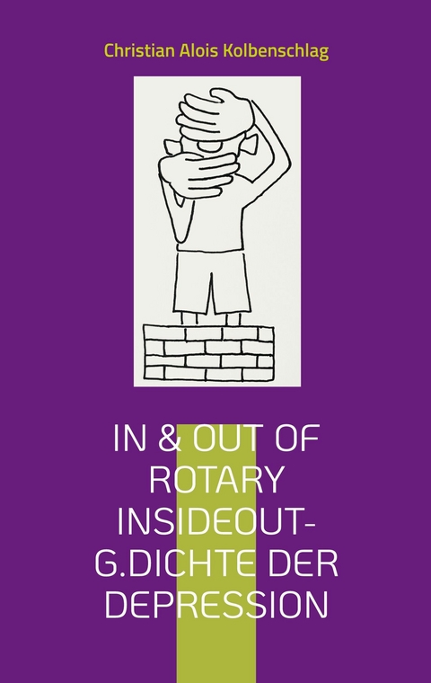 In & out of Rotary - Christian Alois Kolbenschlag