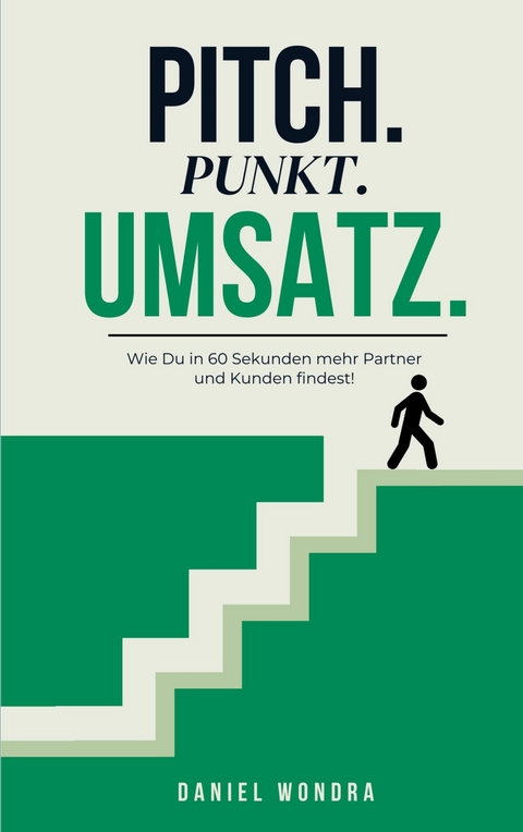 Pitch.Punkt.Umsatz. - Daniel Wondra