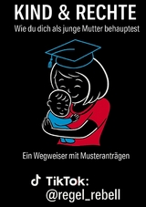 Kind & Rechte - Regel Rebell