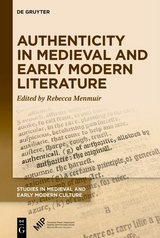 Authenticity in Medieval and Early Modern Literature - 