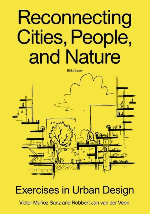 Reconnecting Cities, People, and Nature - Victor Mu&ntilde;oz Sanz, Robbert Jan van der Veen