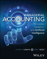 Managerial Accounting - Joseph Ugrin, Amy Igou
