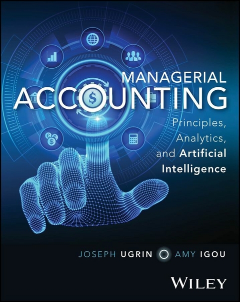 Managerial Accounting - Joseph Ugrin, Amy Igou