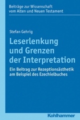 Leserlenkung und Grenzen der Interpretation - Stefan Gehrig