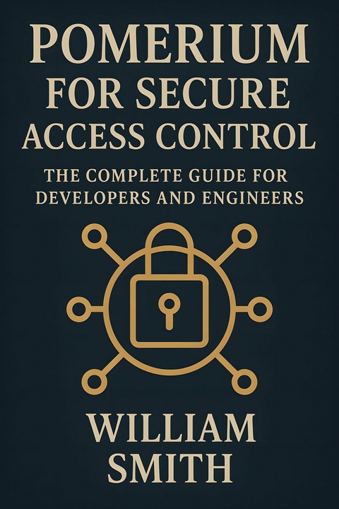 Pomerium for Secure Access Control -  William Smith