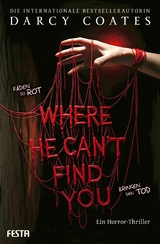 Where He Can't Find You - Darcy Coates