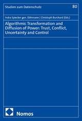 Algorithmic Transformation and Diffusion of Power: Trust, Conflict, Uncertainty and Control - 