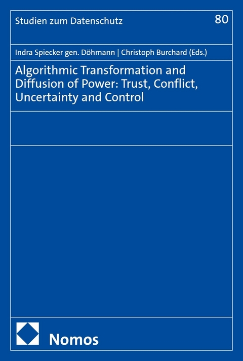 Algorithmic Transformation and Diffusion of Power: Trust, Conflict, Uncertainty and Control - 