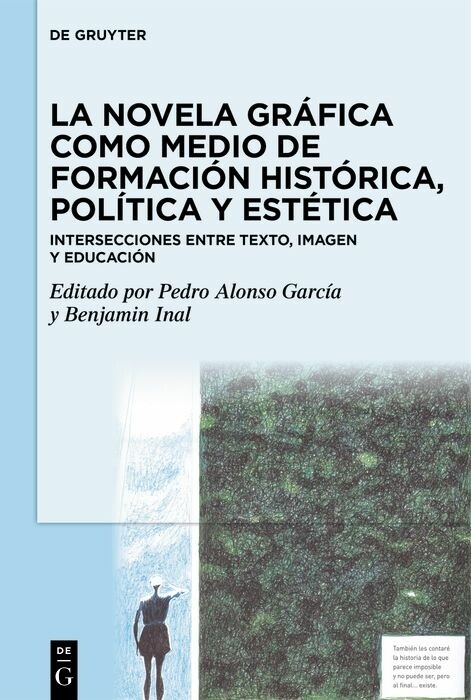 La novela gr&aacute;fica como medio de formaci&oacute;n hist&oacute;rica, pol&iacute;tica y est&eacute;tica - 