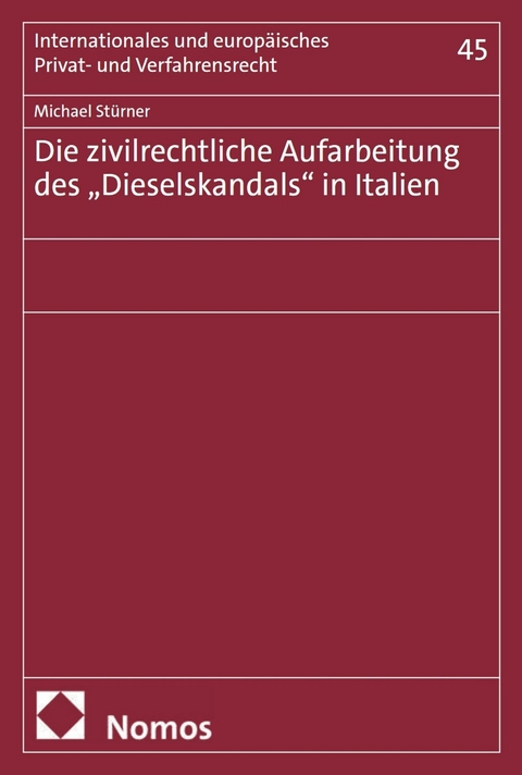 Die zivilrechtliche Aufarbeitung des &bdquo;Dieselskandals&ldquo; in Italien - Michael St&uuml;rner