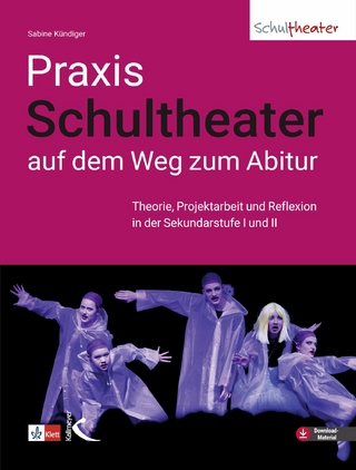 Praxis Schultheater - auf dem Weg zum Abitur