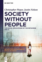 Society Without People - Christopher Pieper, Justin Nelson