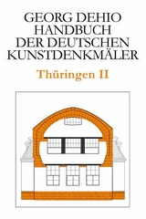 Dehio - Handbuch der deutschen Kunstdenkm&auml;ler / Th&uuml;ringen II - Georg Dehio