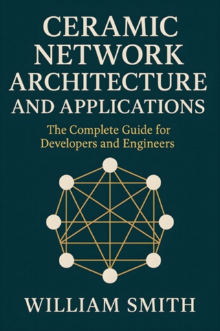 Ceramic Network Architecture and Applications