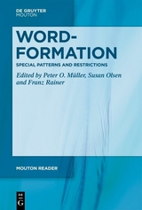 Word-Formation – Special Patterns and Restrictions - 