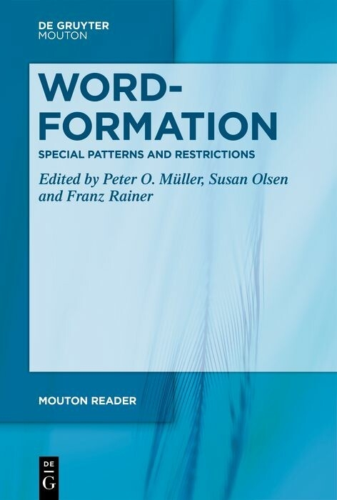 Word-Formation – Special Patterns and Restrictions - 