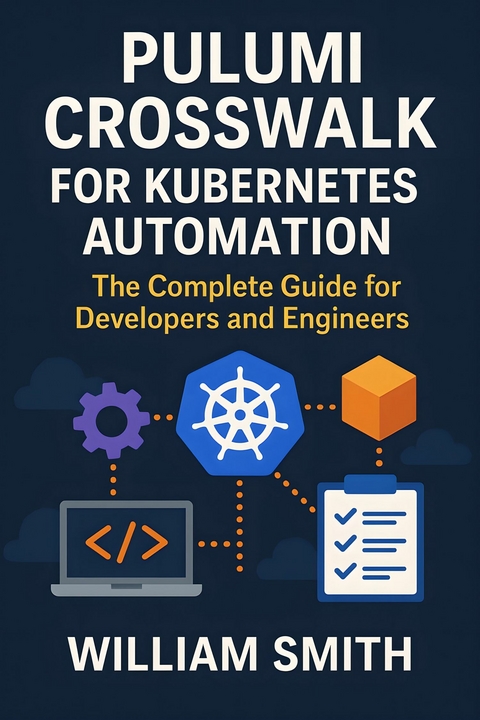 Pulumi Crosswalk for Kubernetes Automation -  William Smith