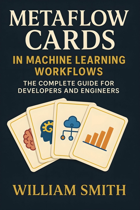 Metaflow Cards in Machine Learning Workflows -  William Smith